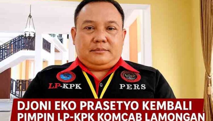 Djoni Eko Prasetyo Resmi Kembali Pimpin LP-KPK Lamongan, Tegaskan Misi Bersih dan Transparan